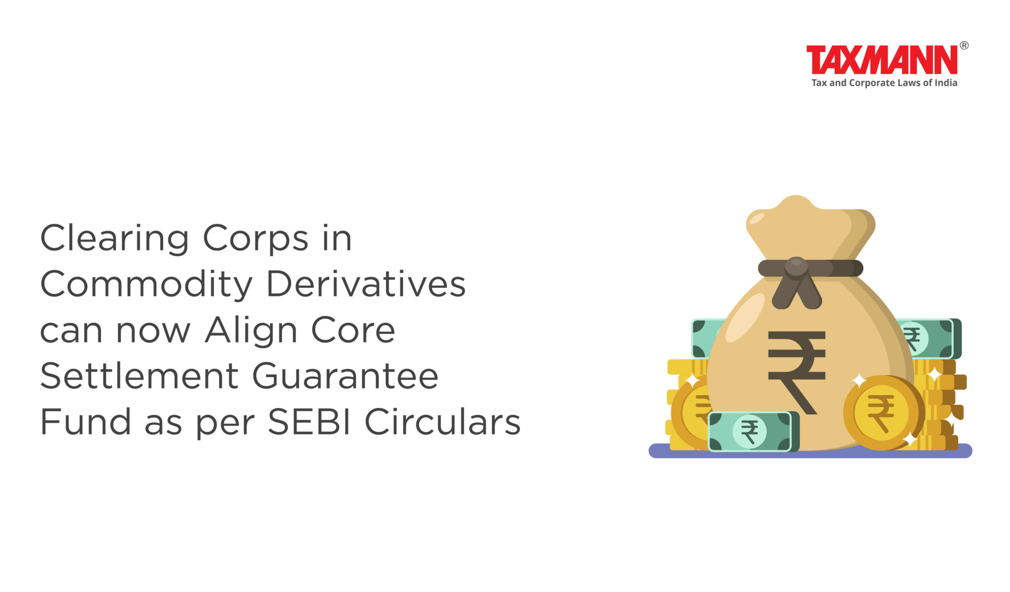 Clearing Corps In Commodity Derivatives Can Now Align Core Settlement