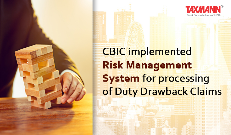 Risk Management System for processing of Duty Drawback Claims