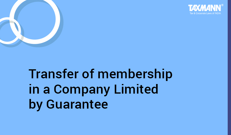 Transfer of Membership In A Company Limited By Guarantee