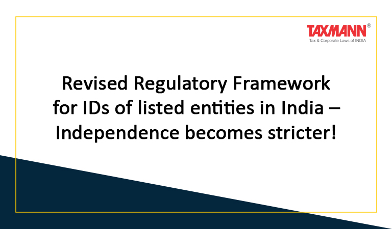 Revised Regulatory Framework for IDs of listed entities in India