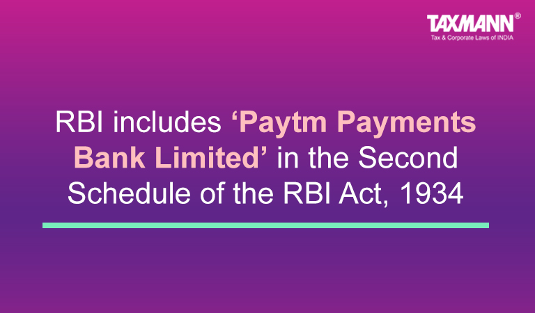 Paytm Payments Bank Limited in the Second Schedule of the RBI Act