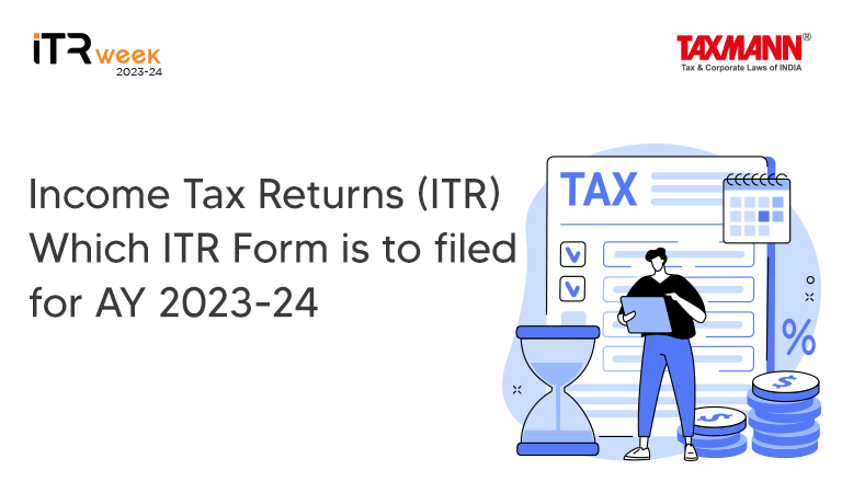 Which ITR Should I File Types Of ITR Forms For AY 2023 24