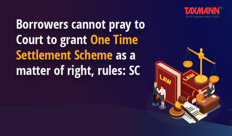 One Time Settlement Scheme as a matter of right