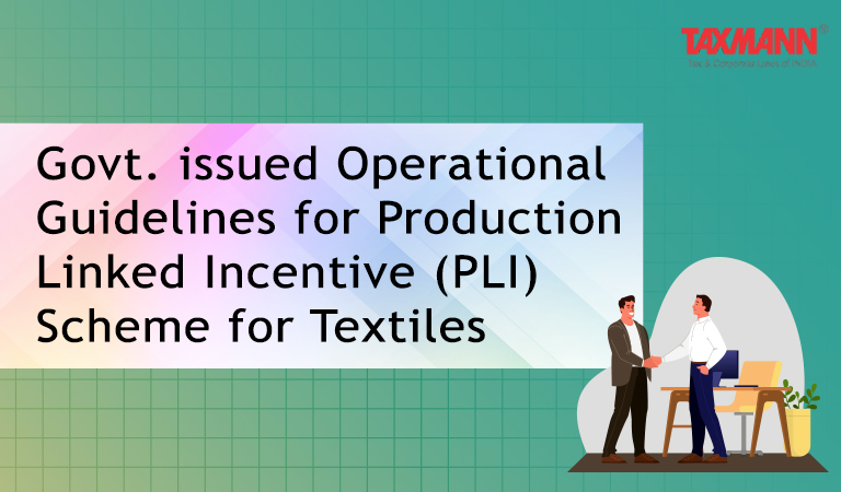 Govt Issued Operational Guidelines For Production Linked Incentive 