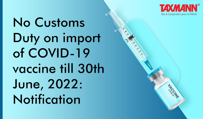 Customs Duty; Import; COVID-19 vaccine