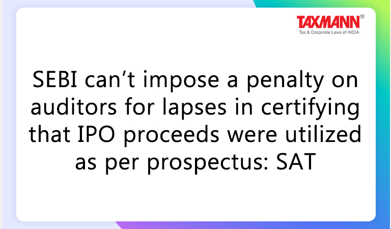 SEBI Act 1992; SEBI (Prohibition of Fraudulent and Unfair Trade Practices relating to Securities Market) Regulations 2003; negligently certifying the IPO proceeds