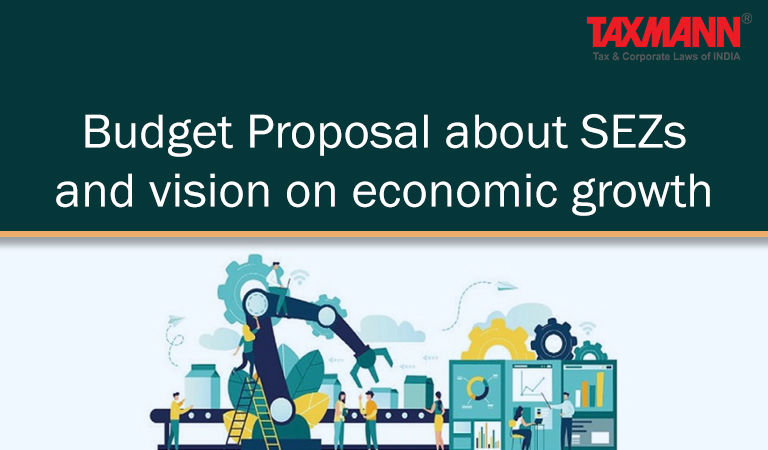 Budget Proposal about SEZs; Special Economic Zone