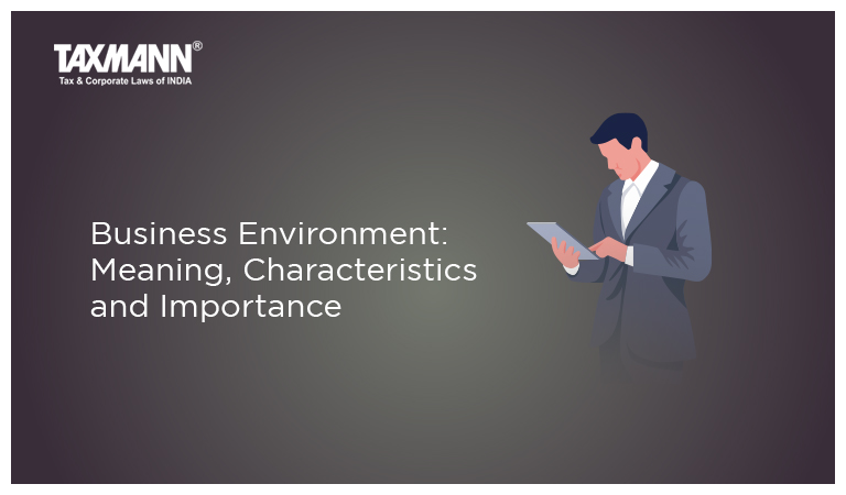 Business Environment: Meaning, Characteristics and Importance