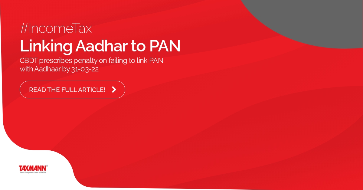 Linking PAN with Aadhar;