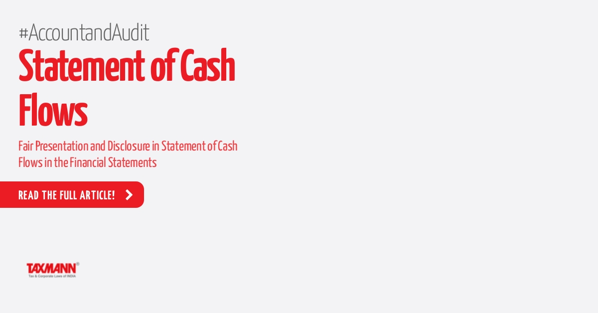 Fair Presentation and Disclosure in Statement of Cash Flows in the Financial Statements