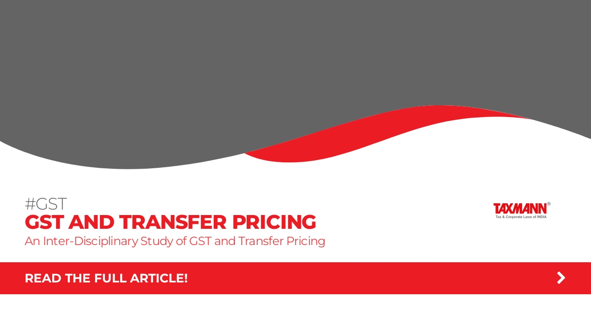 An Inter-Disciplinary Study of GST and Transfer Pricing