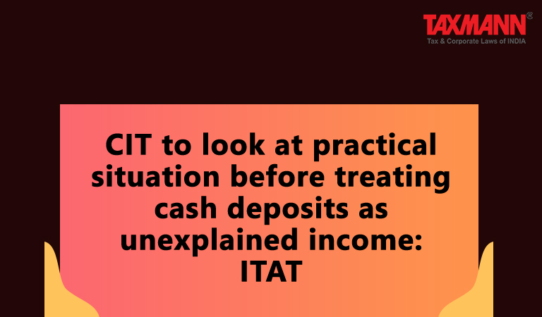 Income-tax Act 1961; Cash Deposits