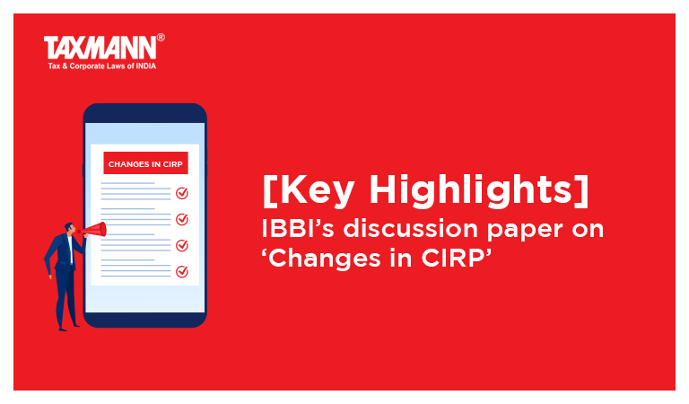 Changes in CIRP; IBBI