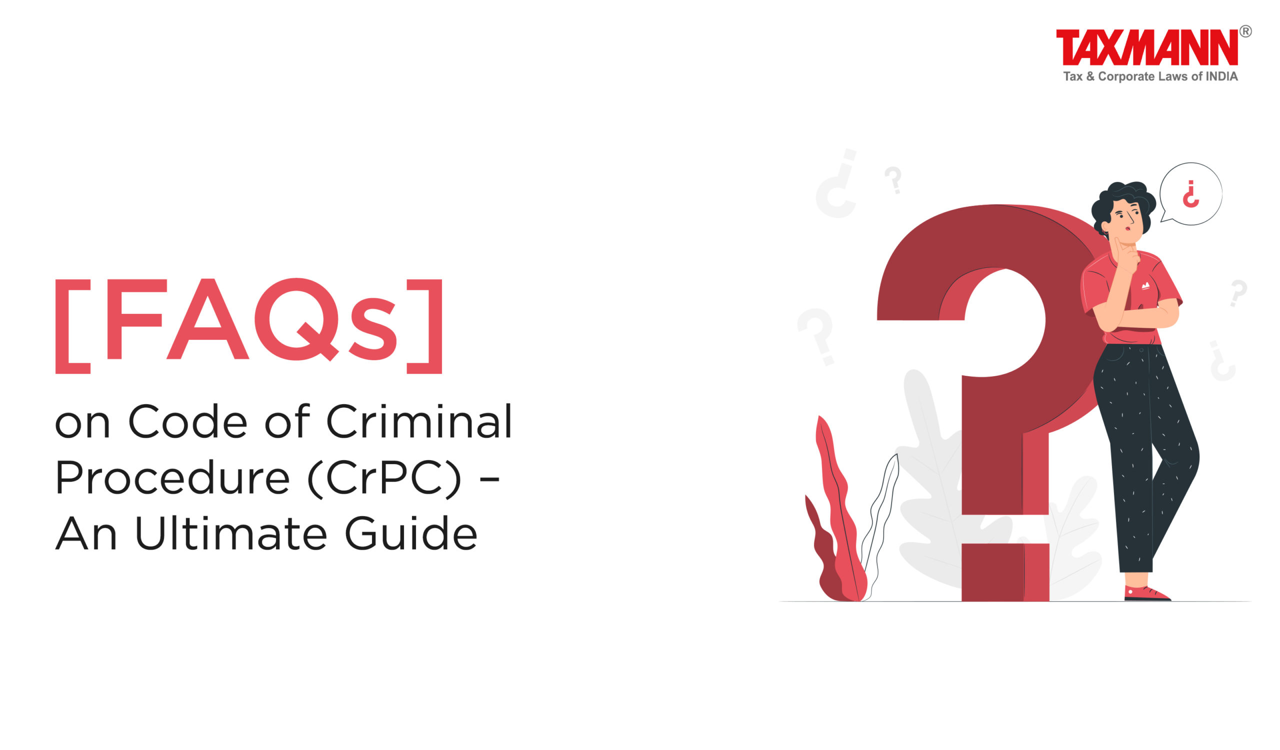 faqs-on-code-of-criminal-procedure-crpc-an-ultimate-guide