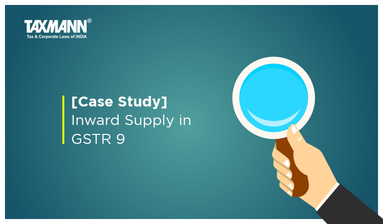 [Case Study] Inward Supply in GSTR 9