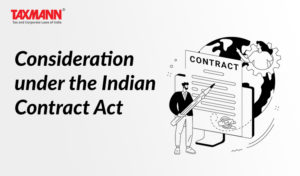 Consideration Under The Indian Contract Act