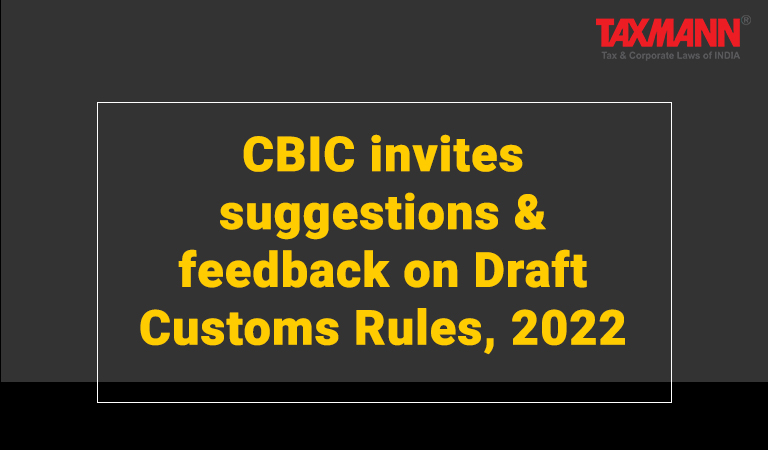 Draft Customs Rules 2022