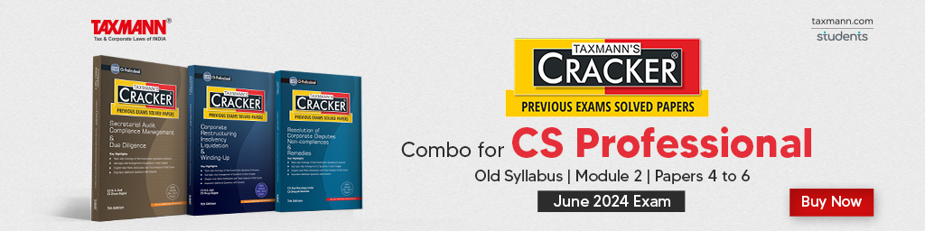 Taxmann's CRACKER COMBO | CS Professional | Old Syllabus | June 2024 Exam – Module 2 | Papers 4 to 6