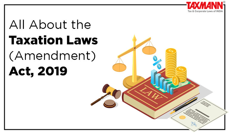 All About The Taxation Laws Amendment Act 2019