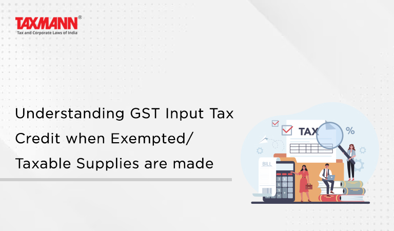 Understanding GST Input Tax Credit When Exempted Taxable Supplies Are Made