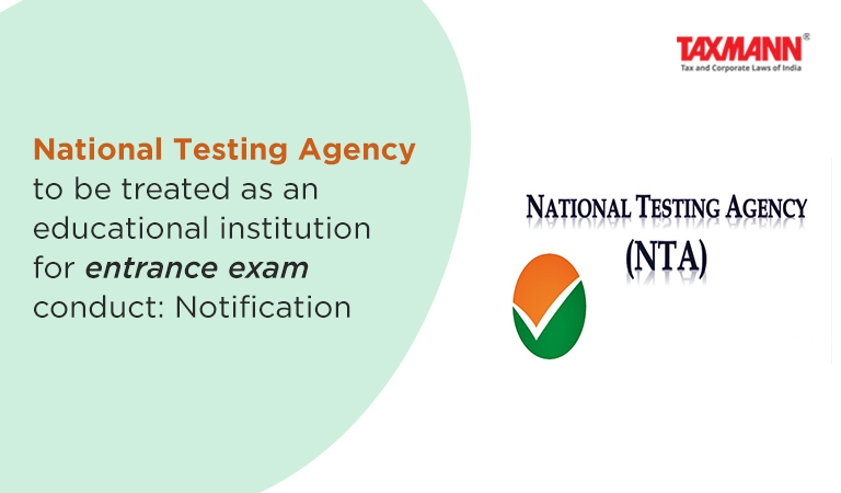 National Testing Agency To Be Treated As An Educational Institution For ...