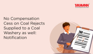 Compensation cess on Coal Rejects