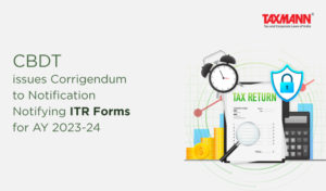 ITR Forms Corrigendum