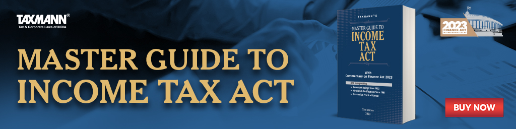 Taxmann's Master Guide to Income Tax Act