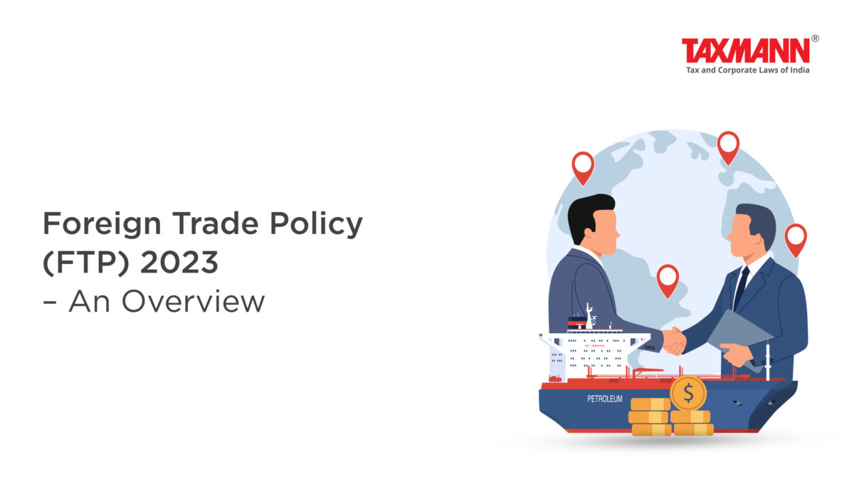 Foreign Trade Policy (FTP) 2023 An Overview