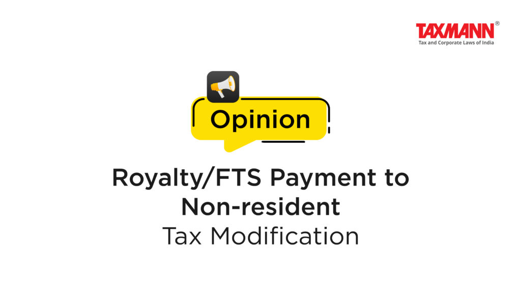 opinion-royalty-fts-payment-to-non-resident-tax-modification