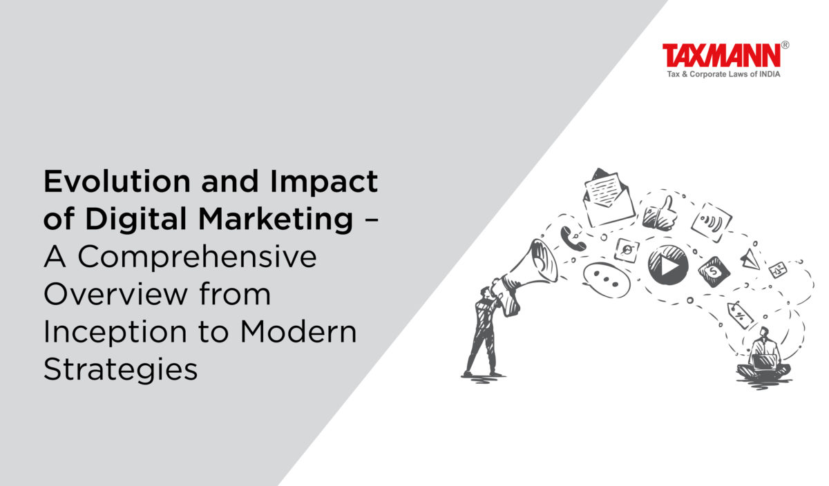 Evolution and Impact of Digital Marketing – A Comprehensive Overview from Inception to Modern Strategies