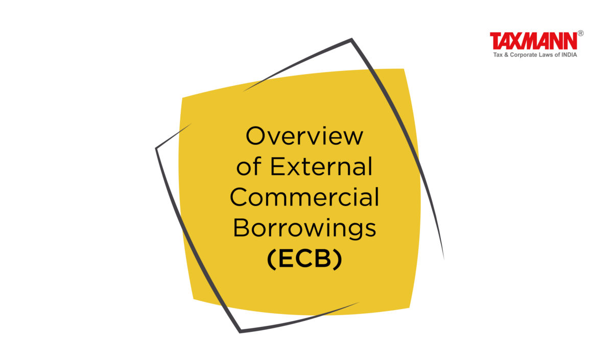 Overview of External Commercial Borrowings (ECB)