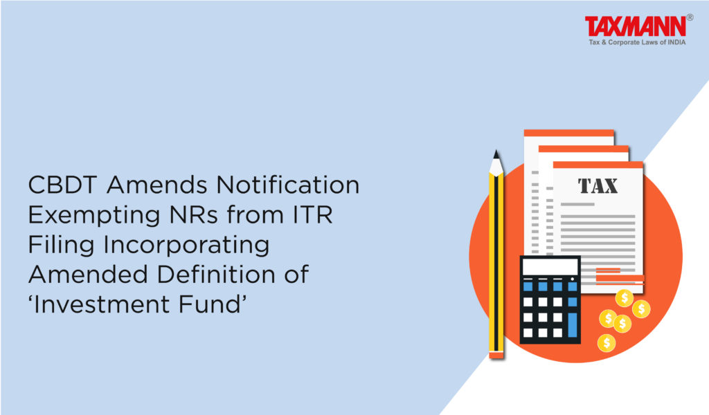 Notification Exempting NRs from ITR Filing
