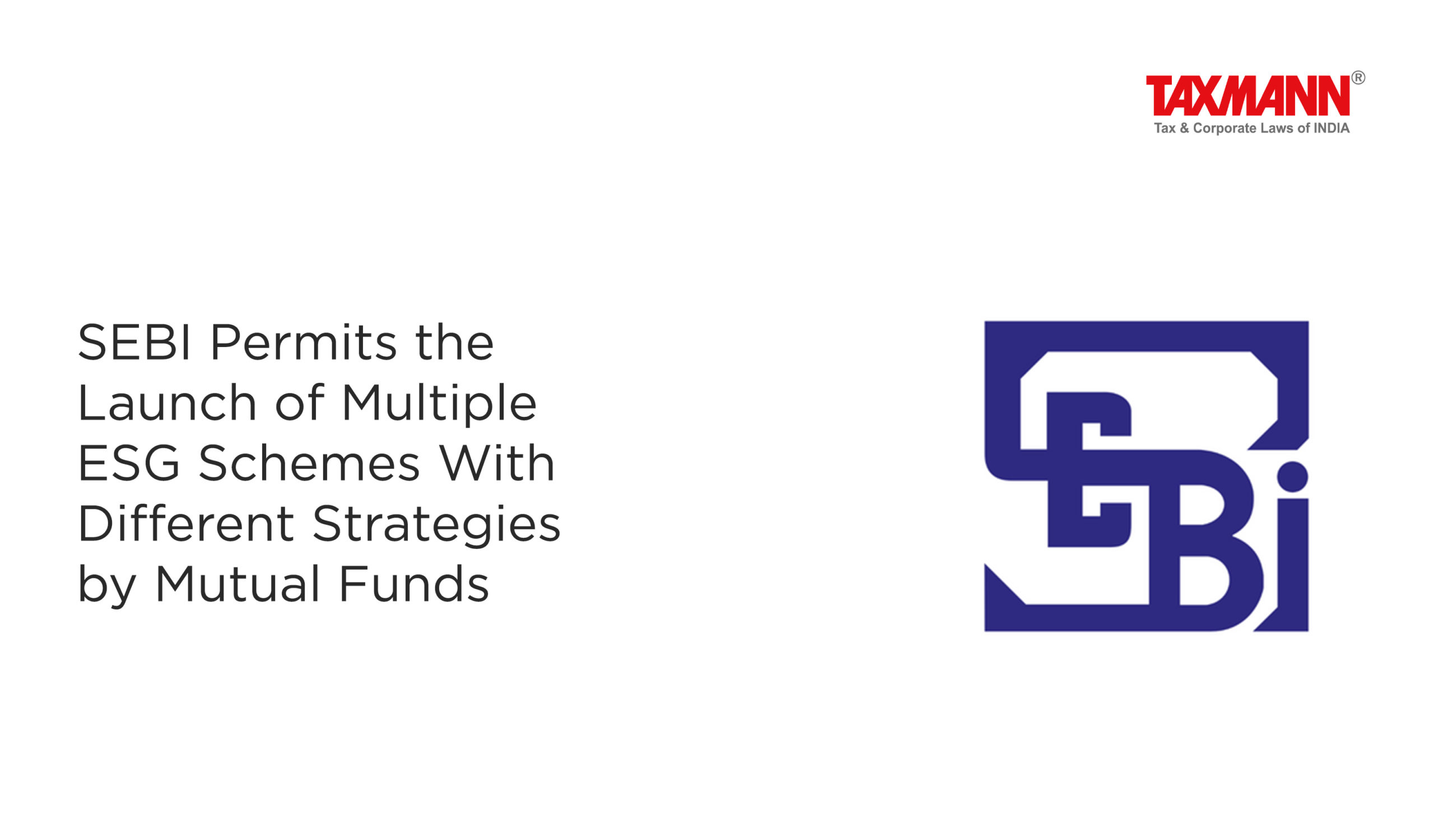 SEBI Permits The Launch Of Multiple ESG Schemes With Different ...