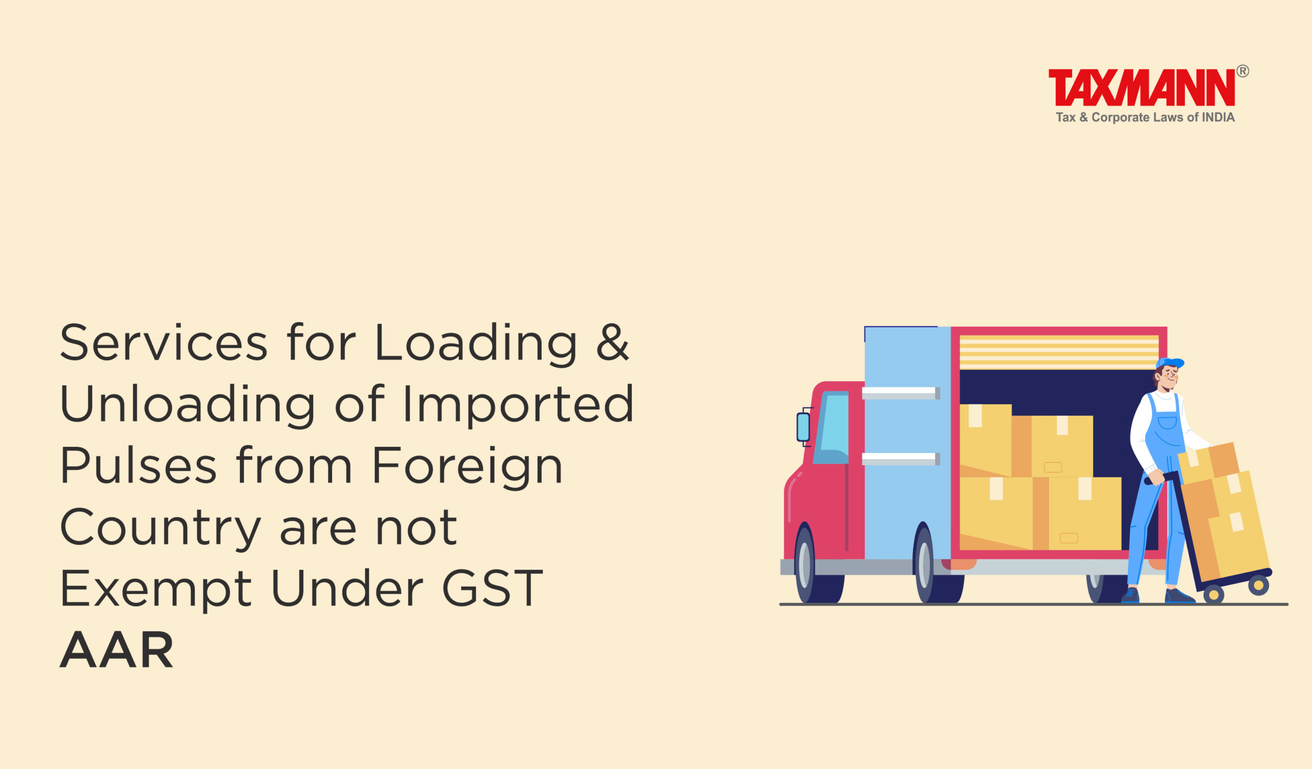 GST exemption on Loading & Unloading of Imported Pulses