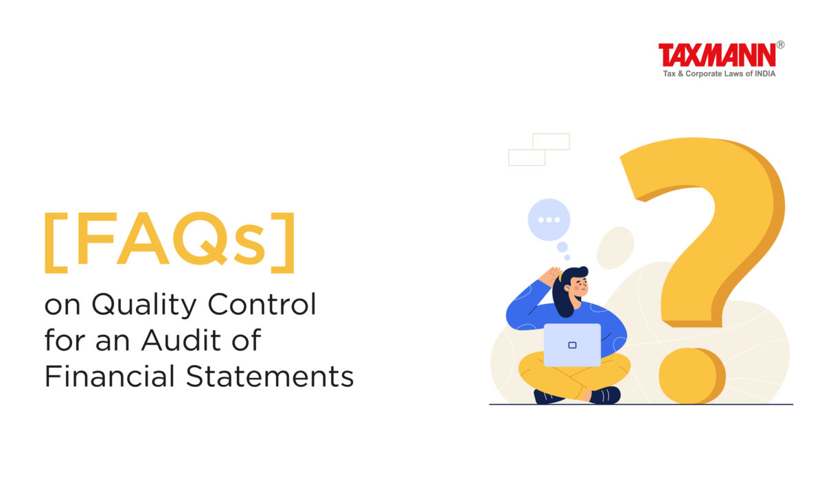 [FAQs] on Quality Control for an Audit of Financial Statements