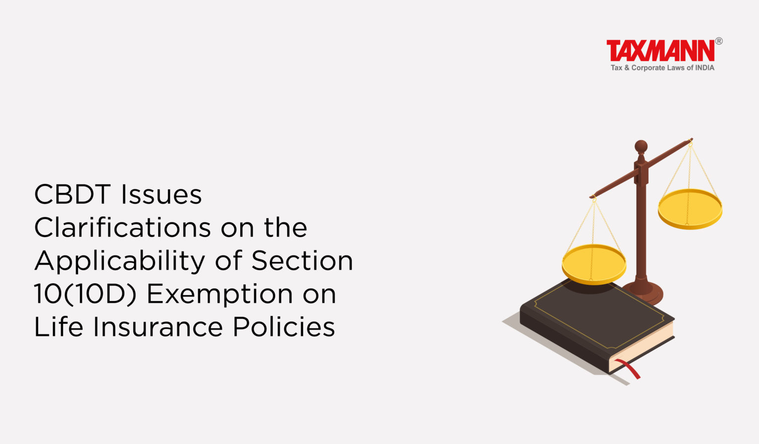 CBDT Issues Clarifications On The Applicability Of Section 10(10D ...