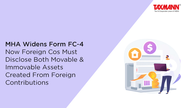 Foreign Contribution (Regulation) Rules; Form FC-4