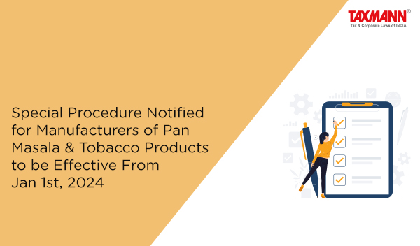Procedure for Manufacturers of Pan Masala & Tobacco Products
