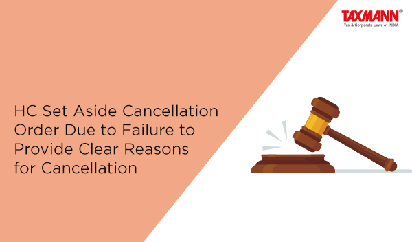 Reasons for GST Registration Cancellation