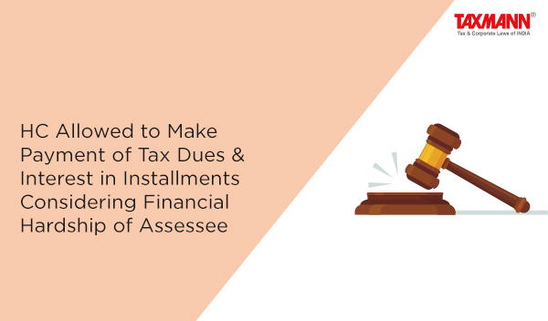 Payment of Tax Dues & Interest