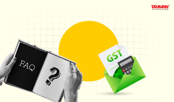 GSTN Issued Detailed Manual and FAQs on Filing of GSTR-1A