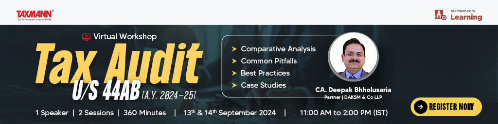 Taxmann's [Virtual] Workshop on Tax Audit u/s 44AB [A.Y. 2024-25]