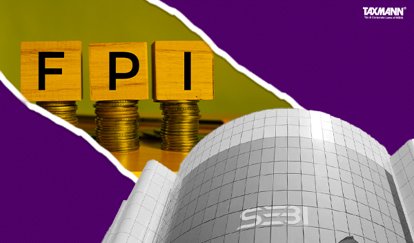 FPIs Must Issue ODIs Exclusively Through a Separate FPI Registration Ensuring No Proprietary Investments | SEBI